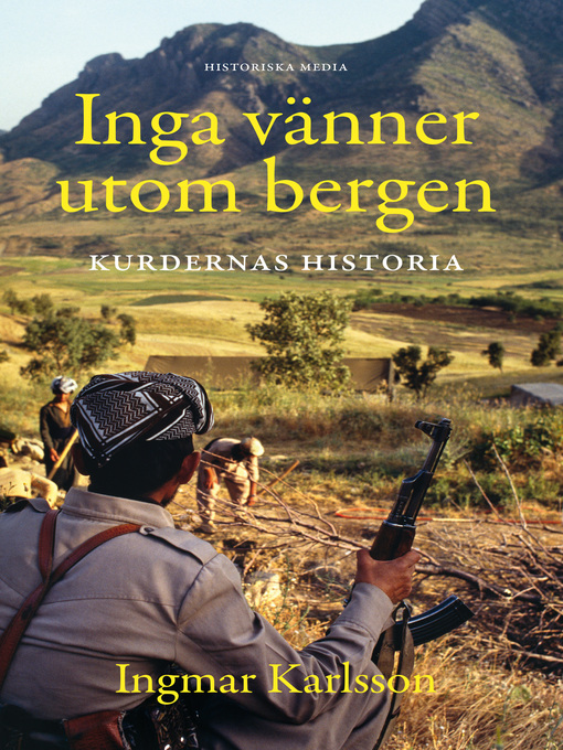 Titeldetaljer för Inga vänner utom bergen av Ingmar Karlsson - Tillgänglig